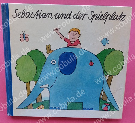 Sebastian und der Spielplatz Die Reihe mit dem großen A (ab 9 Jahre)