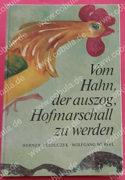 Vom Hahn, der auszog, Hofmarschall zu werden