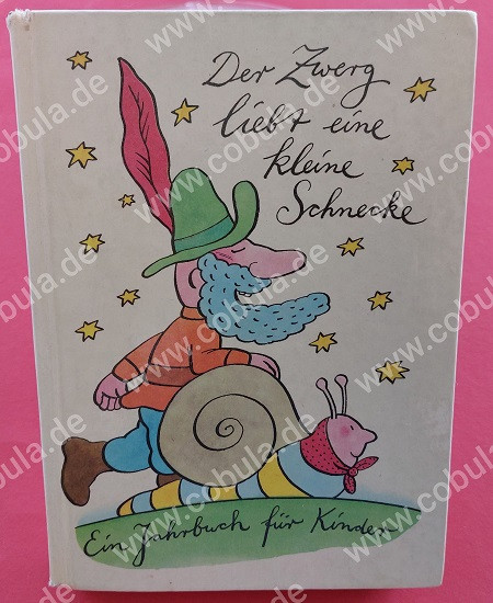 Der Zwerg liebt eine kleine Schnecke, Ein Jahrbuch für Kinder (ab 8 Jahre)