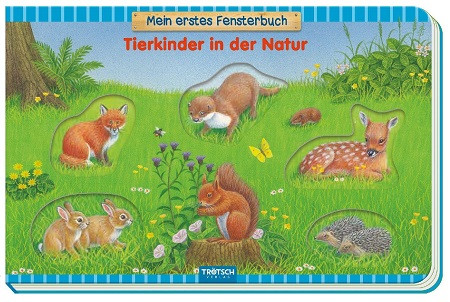 Trötsch Mein erstes Fensterbuch Tierkinder in der Natur