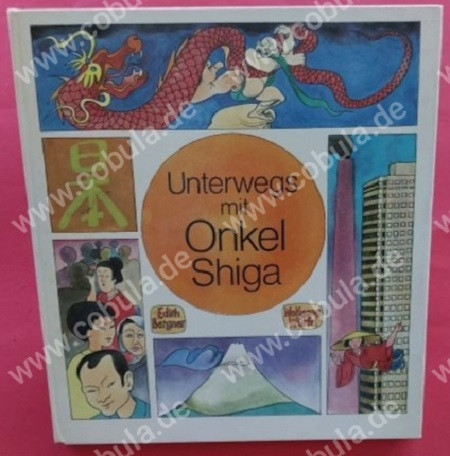 Unterwegs mit Onkel Shiga (ab 8 Jahre)