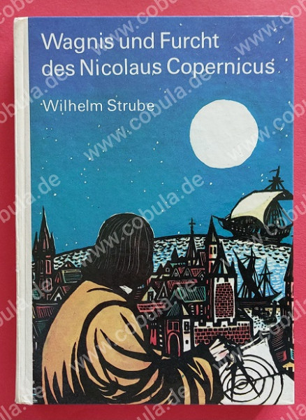 Wagnis und Furcht des Nicolaus Copernicus (ab 13 Jahre)