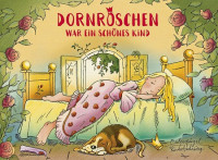 Dornröschen war ein schönes Kind (ab 2 Jahre) Dornröschen war ein schönes Kind (ab 2 Jahre)