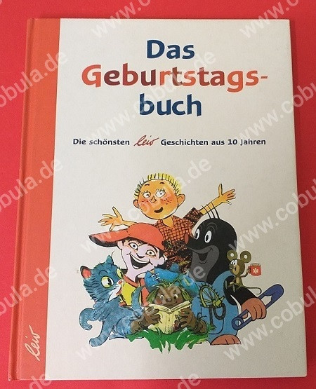 Das Geburtstagsbuch: Die schönsten LeiV Geschichten aus 10 Jahren