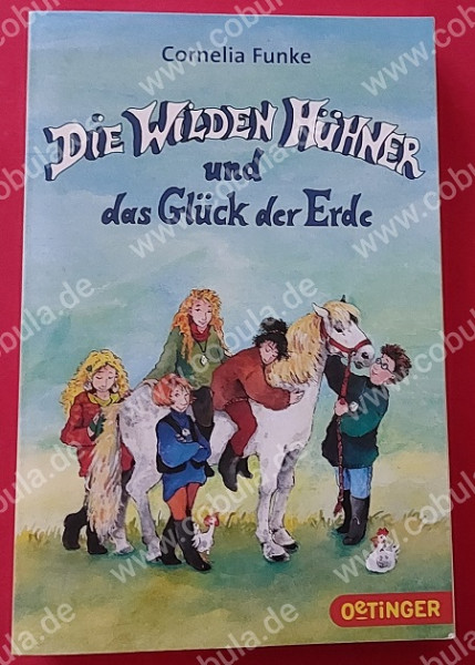 Die wilden Hühner und das Glück der Erde