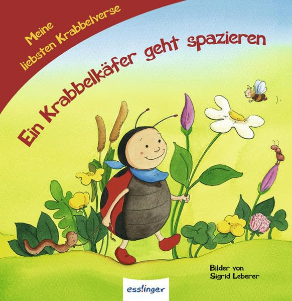 Meine liebsten Krabbelverse Ein Krabbelkäfer geht spazieren