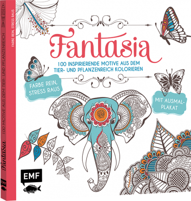 FANTASIA 100 INSPIRIERENDE MOTIVE AUS DEM TIER- UND PFLANZENREICH – FARBE REIN STRESS RAUS