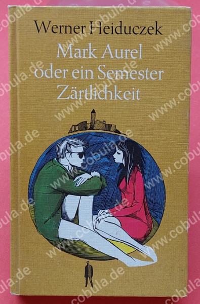 Mark Aurel oder ein Semester Zärtlichkeit