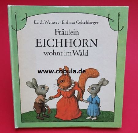 Fräulein Eichhorn wohnt im Wald