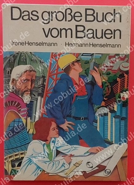 Das große Buch vom Bauen (ab 12 Jahre)