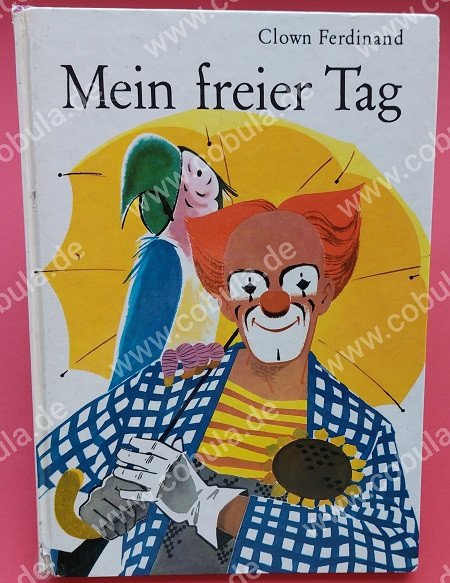 Clown Ferdinand Mein freier Tag