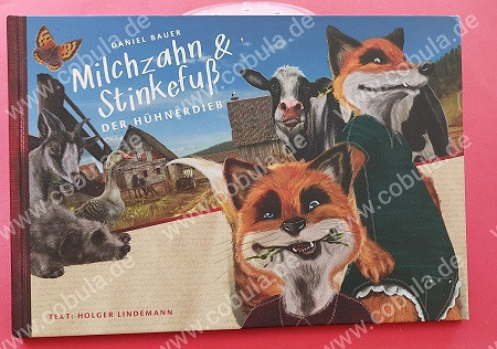 Milchzahn und Stinkefuß Der Hühnerdieb
