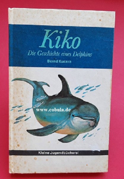 Kiko Die Geschichte eines Delphins (ab 10 Jahre)