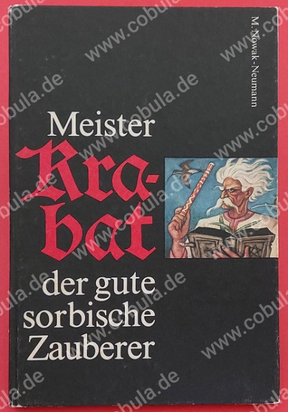 Meister Krabat der gute sorbische Zauberer