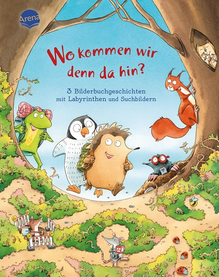 Wo kommen wir denn da hin? 3 Bilderbuchgeschichten mit Labyrinthen und Suchbildern (ab 3 Jahre)