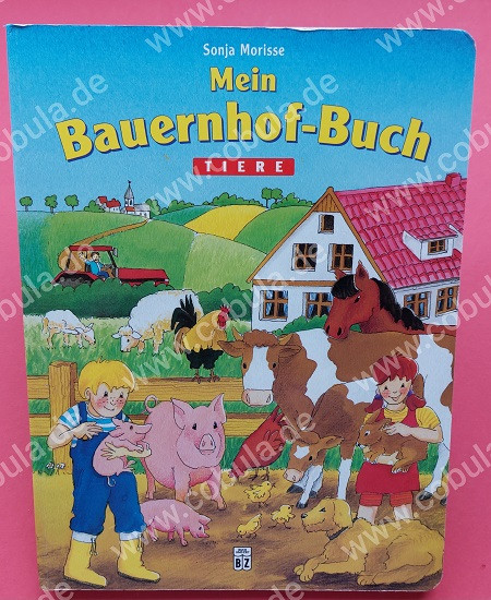 Mein Bauernhof-Buch Tiere (ab 3 Jahre)