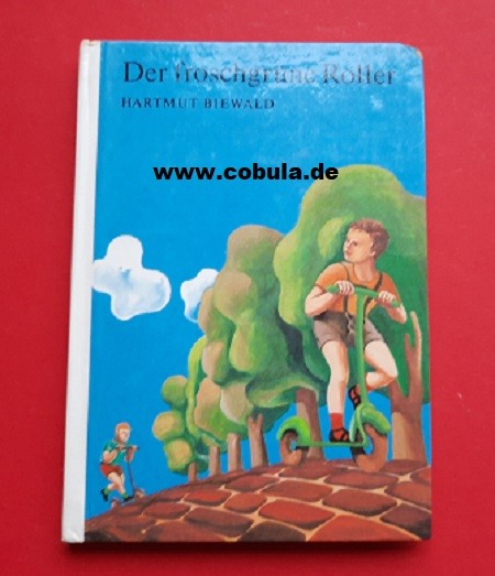 Der froschgrüne Roller DDR Trompeterbuch (ab 8 Jahre)