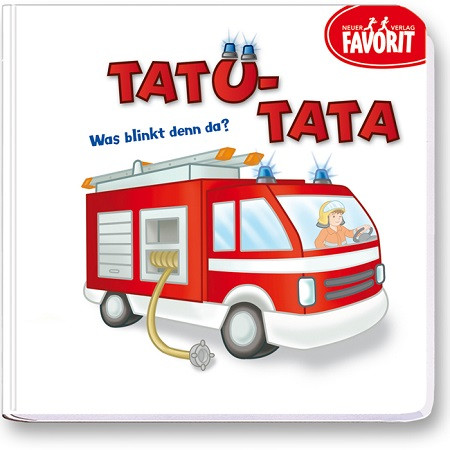 Tatü – Tata Was blinkt denn da? (ab 12 Monate)