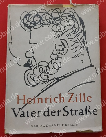 Heinriche Zille Vater der Straße
