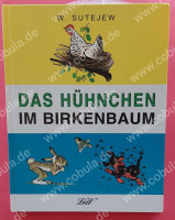 Das Hühnchen im Birkenbaum Das Hühnchen im Birkenbaum