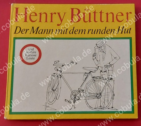 Der Mann mit dem runden Hut und andere kuriose Leute