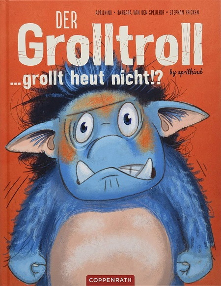 Der Grolltroll Band 2 Der Grolltroll ... grollt heut nicht!?