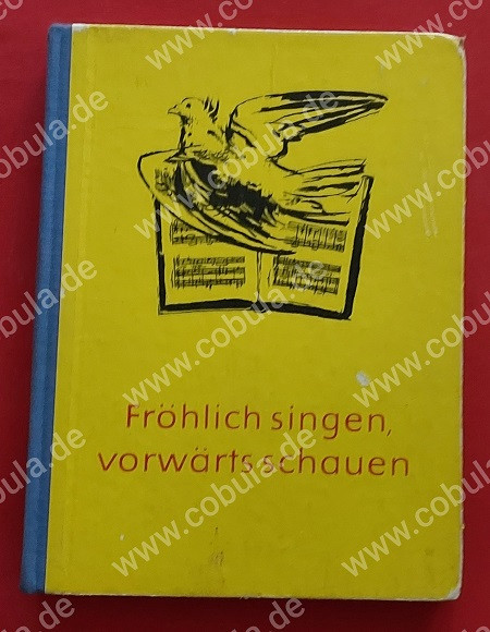 Fröhlich singen, vorwärts schauen 9. und 10. Klasse