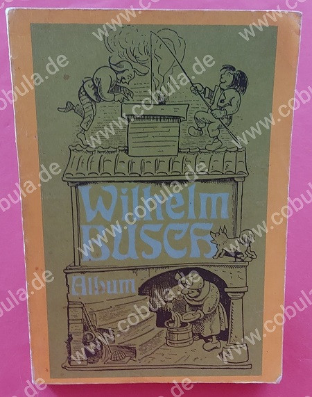 Wilhelm Busch Album (ab 8 Jahre)