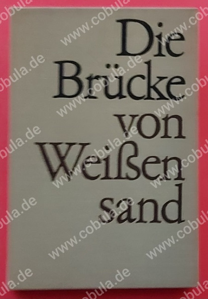 Die Brücke von Weissensand (ab 12 Jahre)