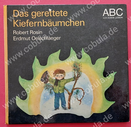 Das gerettete Kiefernbäumchen ABC Ich kann lesen Reihe