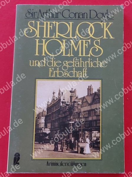 Sherlock Holmes und die gefährliche Erbschaft