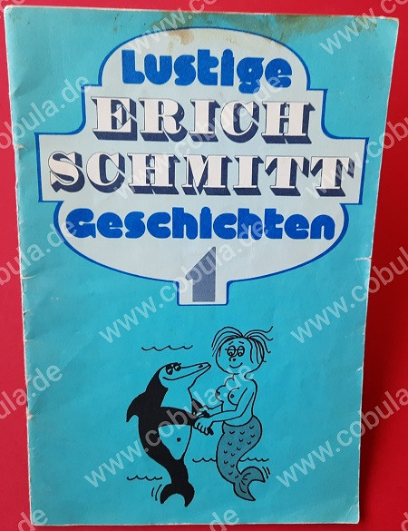 Lustige Erich Schmitt Geschichten 1