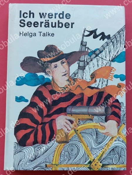 Ich werde Seeräuber DDR Trompeterbuch (ab 8 Jahre)